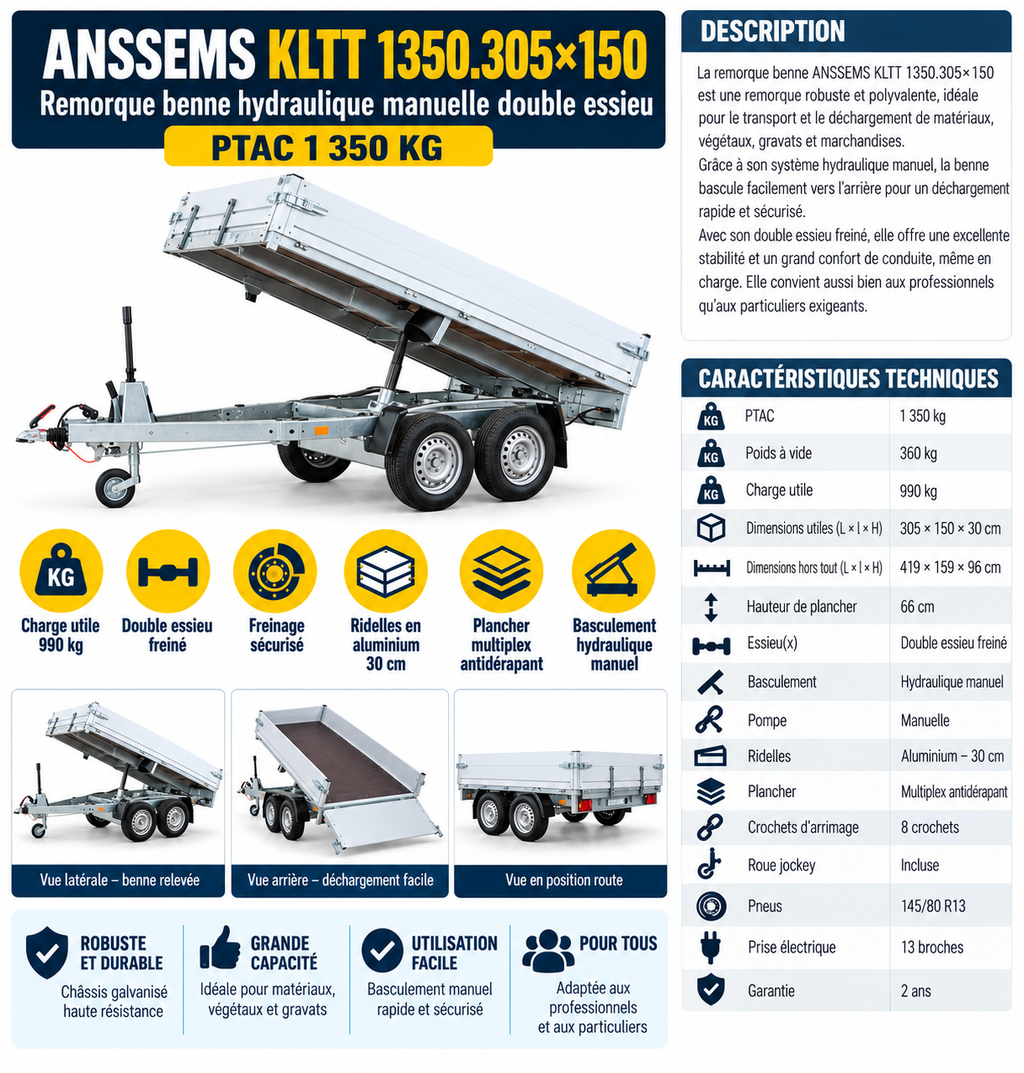 ANSSEMS KLTT 1350.305×150 – Remorque benne hydraulique manuelle double essieu – PTAC 1 350 kg